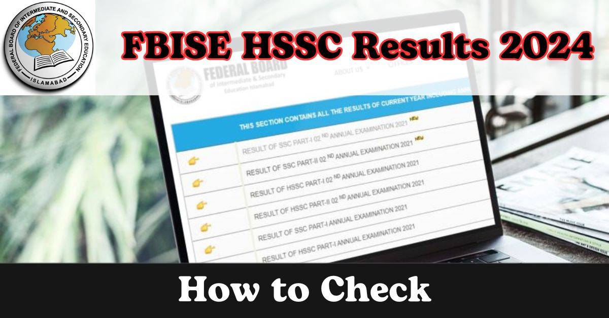 FBISE HSSC Results 2024 Final Date Announced, How to Check (1)