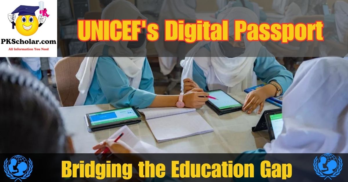 UNICEF's Digital Passport: Bridging the Education Gap