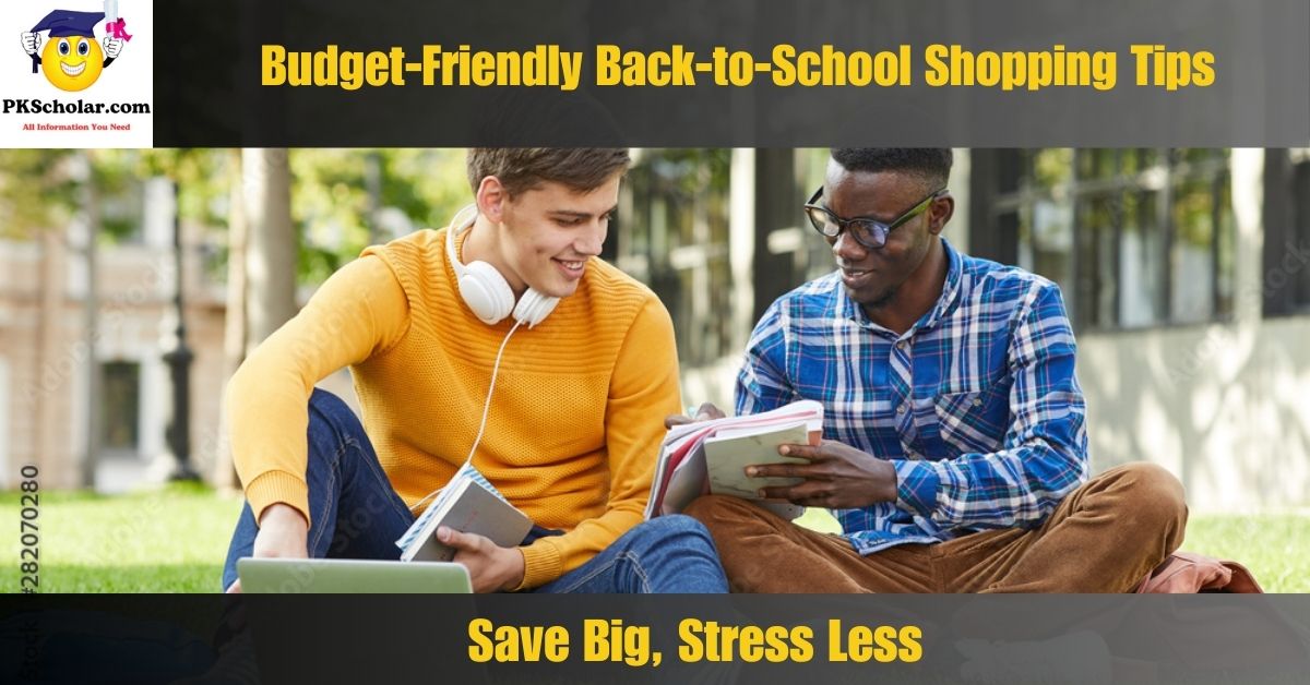 Budget-Friendly Back-to-School Shopping Tips: Save Big, Stress Less