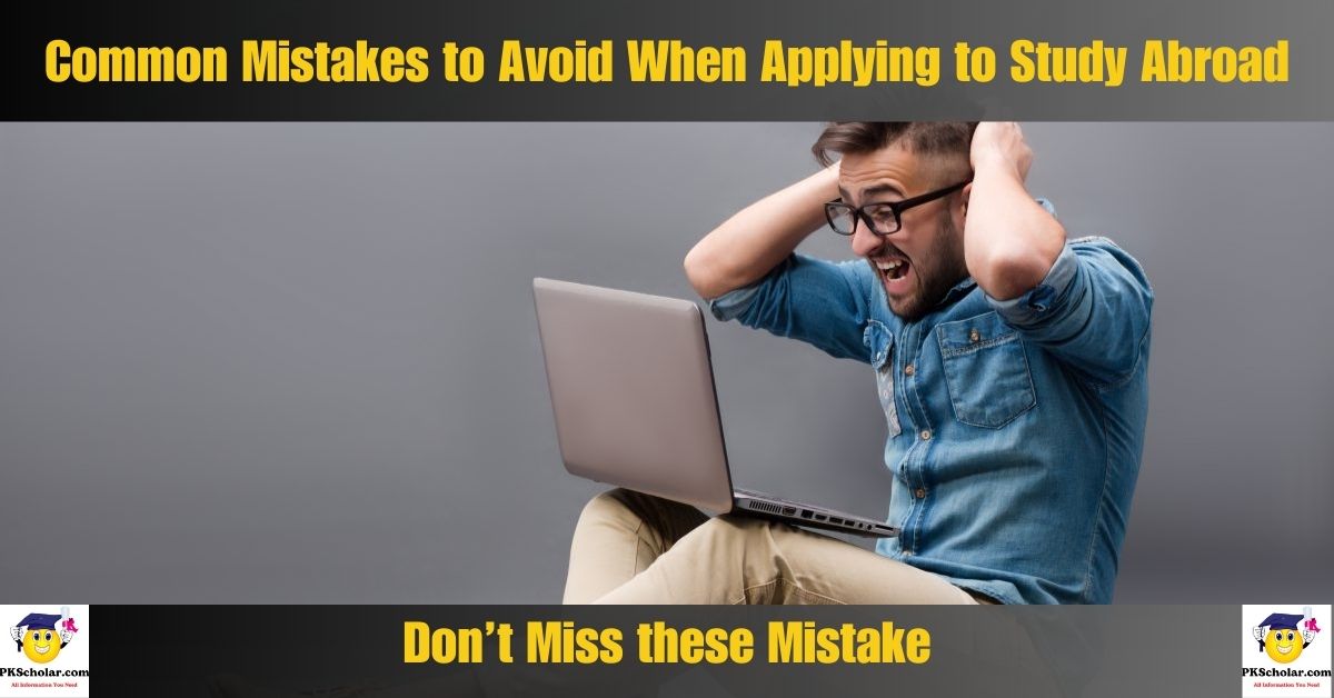 Common Mistakes to Avoid When Applying to Study Abroad